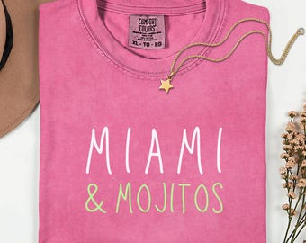 Comfort Colors Miami and Mojitos Shirt, Miami Vacation Shirt, Mojito Lover Tee, Florida Travel Shirt, Miami Trip Gift