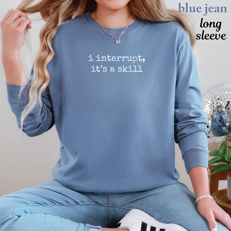 Funny ADHD Humor Shirt: I Interrupt, It's A Skill - Comfort Colors Tee Bild 8