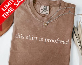 Comfort Colors "Proofread" Sarcastic T-Shirt: Grammar Humor Gift