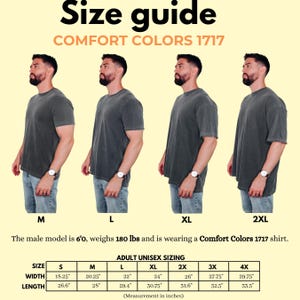 May include: Size guide for Comfort Colors 1717 shirts. The image shows a male model wearing the shirt in sizes M, L, XL, and 2XL. The size chart provides measurements in inches for adult unisex sizing, including width and length.