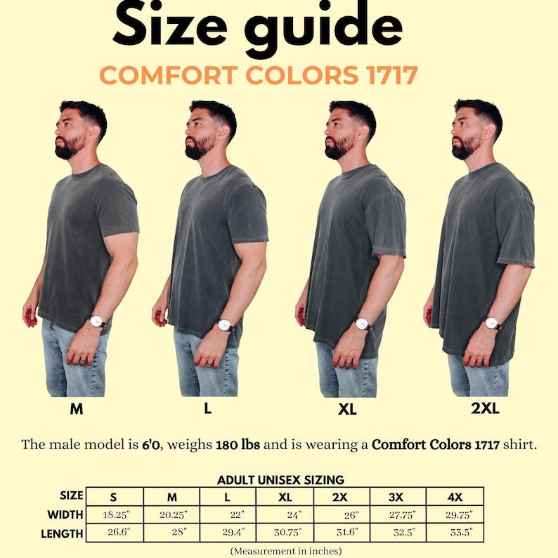 May include: Size guide for Comfort Colors 1717 shirts. The image shows a male model wearing the shirt in sizes M, L, XL, and 2XL. The size chart provides measurements in inches for adult unisex sizing, including width and length.