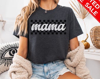 Checkerboard Mama Shirt, Retro Mama Shirt, Trendy Mom T-Shirt, Vintage Mama Tee, Mother's Day Gift, Cool Mom Graphic Tee, Cute Mama Tshirt