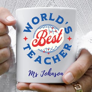 World&#39;s Best Teacher Ceramic Mug, Fun Teacher Gift, Coffee Cup for Teachers, Personalized Teacher Mug, Appreciation Gift for Educators