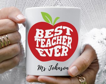 Personalized Best Teacher Ever Ceramic Mug, Fun Teacher Gift, Back to School Teachers gift, Teacher Mug, Appreciation Gift for Educators