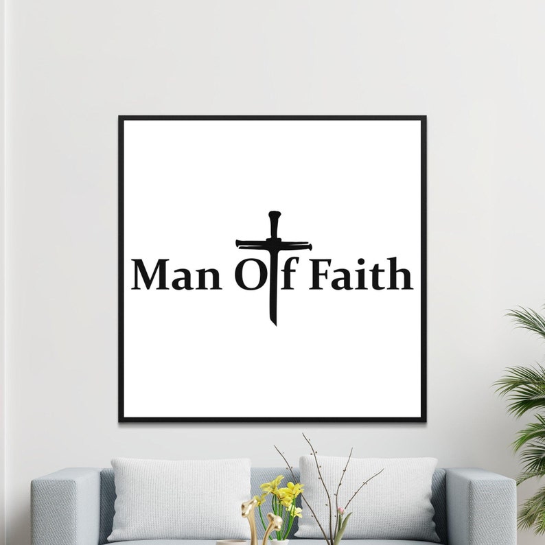 Man of Faith SVG, Man of God, Religious Man, Christian Cross Digital Design, Bible Verse Quote