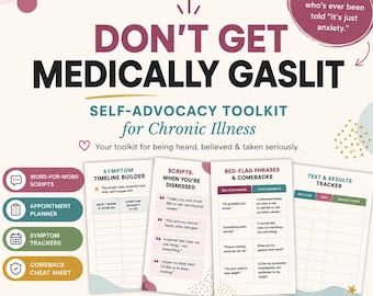 Don't Get Medically Gaslit: Chronic Illness Self-Advocacy Kit | Doctor Appointment Scripts & Symptom Tracker | Printable