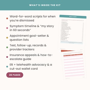 May include: A 28-page medical advocacy kit featuring word-for-word scripts for dismissals, symptom timelines, appointment goal-setters, question lists, test and provider trackers, insurance appeal guides, and a cut-out wallet card for ER and telehealth.
