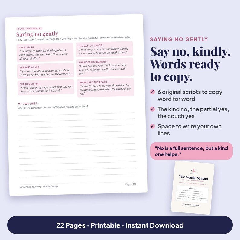 Say no, kindly. A preview of the Saying no gently page with six ready-made scripts to copy word for word, such as the kind no and the partial yes, plus lined space for your own lines. Quote: No is a full sentence, but a kind one helps.