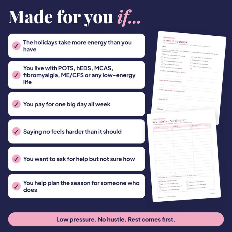 Made for you if: a checklist for people whose holidays take more energy than they have, who live with POTS, hEDS, MCAS, fibromyalgia, or ME/CFS, find saying no hard, want to ask for help, or help plan the season for someone who does.