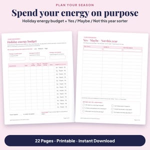 Spend your energy on purpose: previews of the Holiday energy budget table, with a Low, Medium, High forecast line, and the Yes / Maybe / Not this year sorter, both full-grid write-in pages, with a 22 Pages Printable Instant Download banner.
