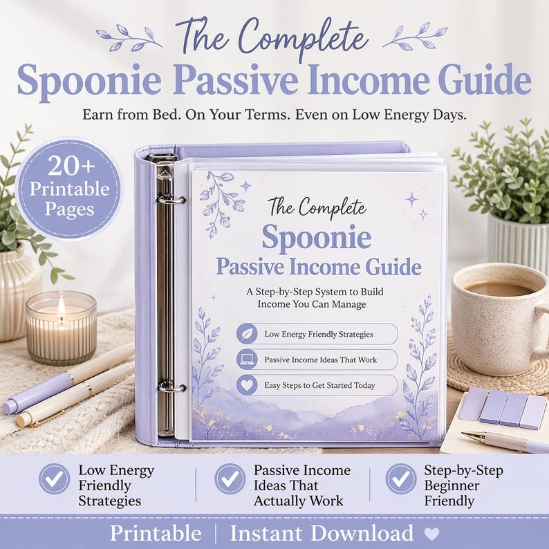 May include: A lavender binder titled "The Complete Spoonie Passive Income Guide" with text and graphics. The guide promises to help users earn passive income. The image includes a candle, pens, a coffee cup, and a plant.