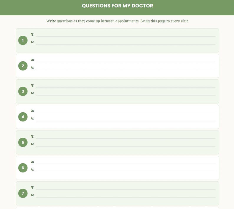 May include: A medical tracking sheet with a green header reading QUESTIONS FOR MY DOCTOR and the instruction to write questions between appointments. The page features seven numbered rows, each with designated lines for a question and an answer.