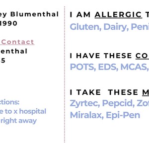 Customizable medical alert cards.  Includes, name, allergens, EMS instructions, conditions, medications, emergency contact, DOB.