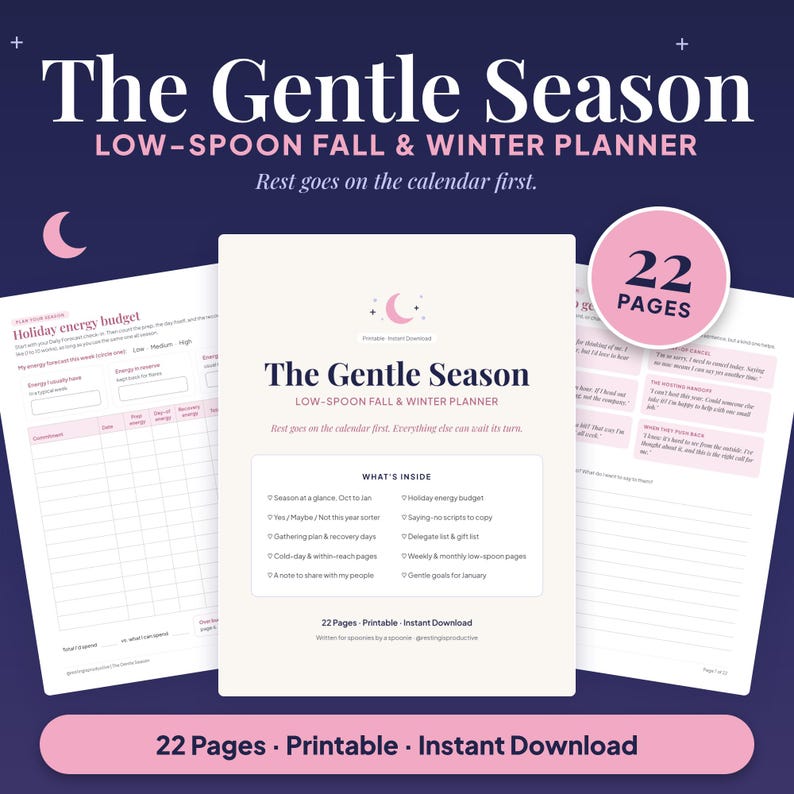 The Gentle Season Low-Spoon Fall & Winter Planner cover on a navy background with tilted previews of the holiday energy budget and saying-no scripts pages and a pink 22 Pages badge. Tagline: Rest goes on the calendar first.