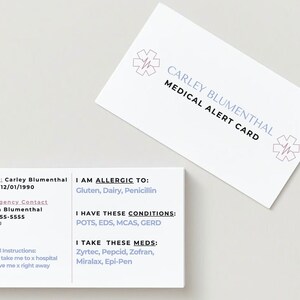 Customizable medical alert cards.  Includes, name, allergens, EMS instructions, conditions, medications, emergency contact, DOB.  Shows both sides of card.