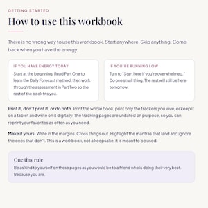 May include: A digital workbook page titled Getting Started: How to use this workbook. It includes instructions on how to navigate the content, options for printing or digital use, and a section titled One tiny rule about being kind to yourself.