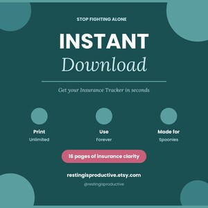 K&ouml;nnte beinhalten: Eine t&uuml;rkisfarbene und wei&szlig;e Grafik mit den Worten "INSTANT Download" und "Get your Insurance Tracker in seconds". Das Bild enth&auml;lt auch den Text "Print Unlimited", "Use Forever" und "Made for Spoonies".