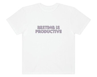Ruhen ist produktives T-Shirt | Komfortfarben, Chronische Krankheit Spoonie Geschenk