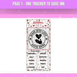 May include: A printable Christmas-themed word search puzzle with a "Made with Love, Hand Made" stamp design. The puzzle includes words like "Christmas," "Holly," and "Santa." The top of the page reads "PAGE 1 - ONE TRACKER TO SAVE INK."