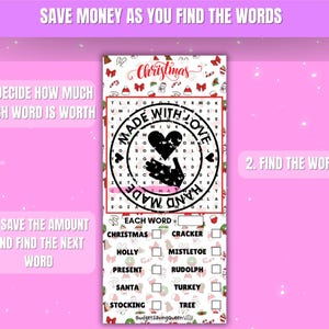 May include: A Christmas-themed word search puzzle with the text "Save Money As You Find The Words." The puzzle includes a "Made With Love" stamp, a list of words to find, and instructions. The background is pink with white snowflake accents.