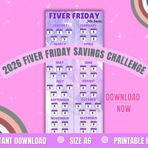 May include: A pink and purple 2026 Fiver Friday Savings Challenge printable. The calendar features a grid with each month listed, with spaces to track savings. Text includes "Instant Download", "Size A6", and "Printable PDF".