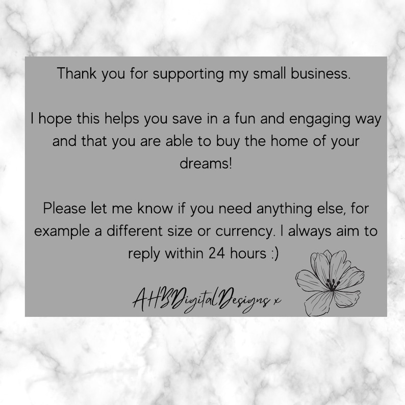 May include: A thank you message for supporting a small business. The message includes a flower graphic and the text "AH Digital Designs x".