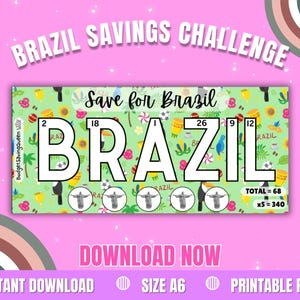 May include: A green and white printable savings challenge with the word "BRAZIL" in large letters. The text "BRAZIL SAVINGS CHALLENGE" and "Save for Brazil" are also present. The image includes illustrations of the Christ the Redeemer statue and other Brazilian icons.
