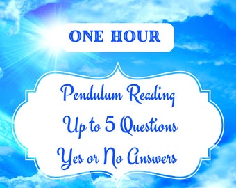 One Hour Pendulum Reading 5 Questions with Yes or No answers Spirit Guide Divination Dowsing Psychic Reading Love Reading Money Reading