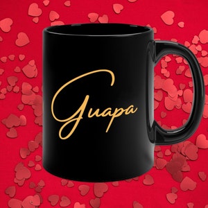 Guapa Spanish Hot Beautiful Coffee Mug for her
