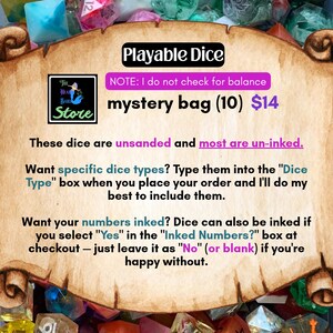 May include: A parchment-style sign titled Playable Dice mystery bag (10) featuring text about unsanded and un-inked dice. The sign includes The Heart Bard Store logo and instructions for ordering specific dice types and selecting inked numbers.