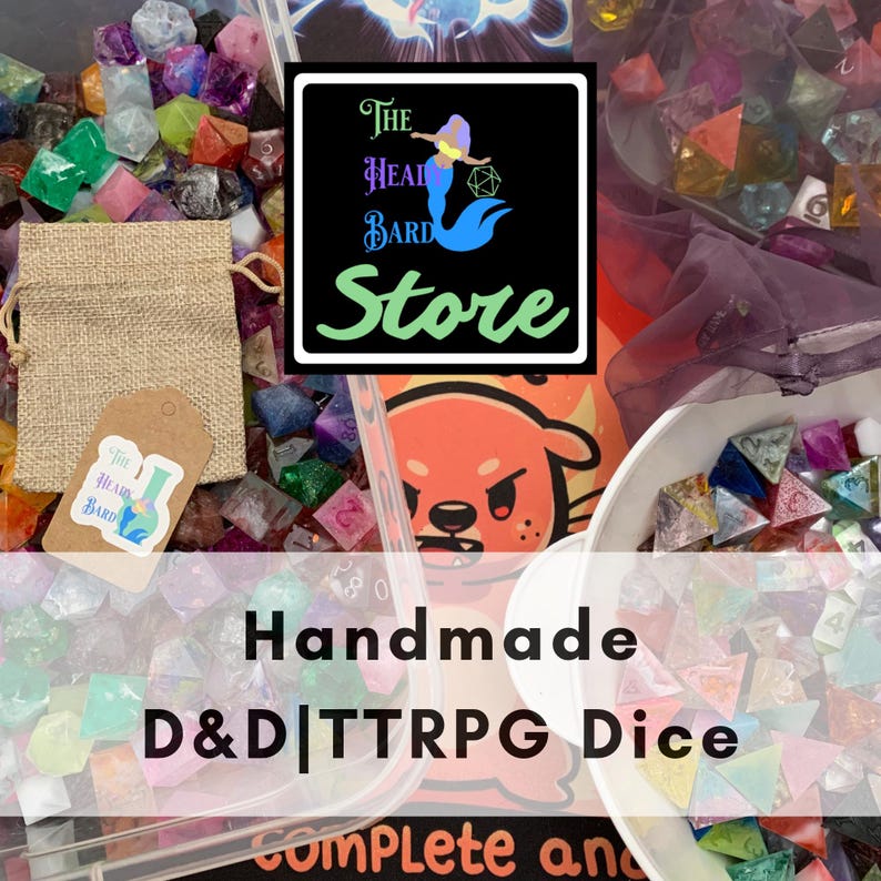 May include: A collection of multi-colored polyhedral dice for tabletop games, including a burlap drawstring bag with a tag featuring a mermaid logo and the text The Head Bard Store. A white bowl and clear container hold various resin dice.