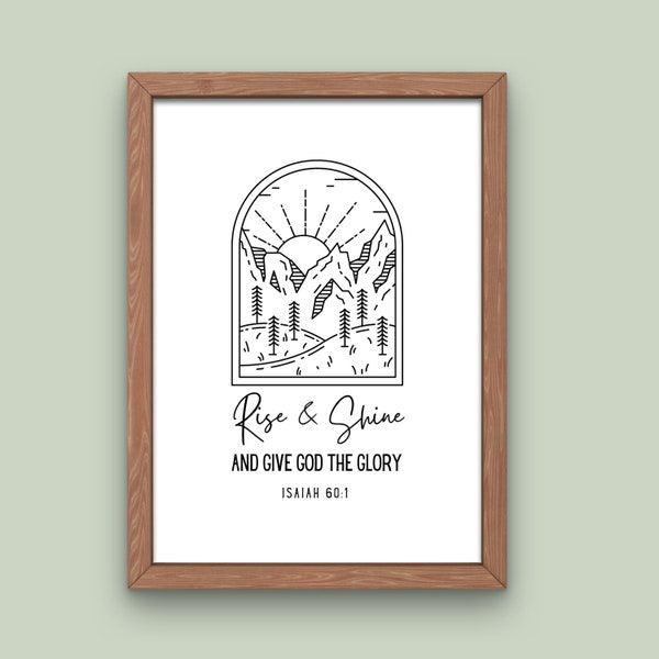 Rise and Shine and Give God the Glory Scripture wall art, Digital download