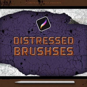 May include: Distressed Brushes, a digital art brush set for Procreate, shown on a purple cracked background with a white torn edge. The text "Distressed Brushes" is in orange with a black outline.