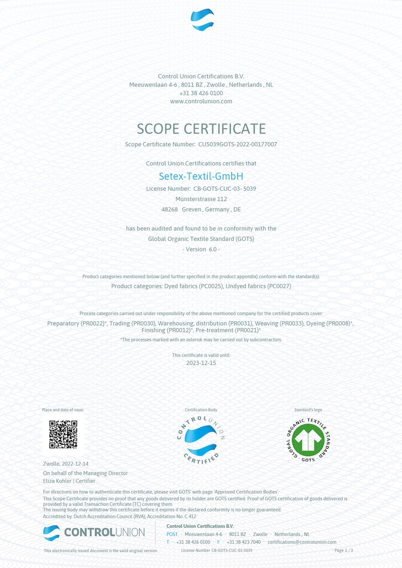 May include: A white document with the Control Union Certifications logo and the text "SCOPE CERTIFICATE." It certifies Setex-Textil-GmbH for Global Organic Textile Standard (GOTS) compliance. The certificate is valid until December 15, 2023.