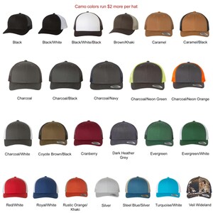 May include: A chart showing 18 different color combinations of trucker hats. The hats are arranged in three rows of six hats each. The text at the top of the chart reads "Camo colors run $2 more per hat".