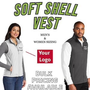 May include: A white and gray soft shell vest with a zipper closure and two pockets. The vest has the text "Your Logo" embroidered on the front. The text "SOFT SHELL VEST" is in large green letters at the top of the image. The text "MEN'S & WOMEN SIZING" is below the vest. The text "Your Logo" is in a red box below the vest. The text "BULK PRICING AVAILABLE" is at the bottom of the image.