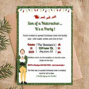 May include: Green and white Christmas party invitation with a cartoon image of Buddy the Elf. The invitation reads "Son of a Nutcracker... It's a Party!" and includes the date and time of the party: October 31, 2024 at 10 pm. The address is 1234 Tudor Ln, Any town, CA. The invitation also includes the text "RSVP to Buddy at 123.456.7890 - don't miss the fun!"