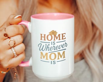 Muttertags-Kaffeetasse: Zuhause ist, wo Mama ist, Sentimentales Geschenk