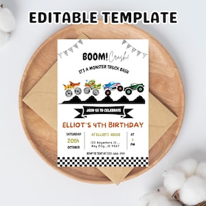 May include: A party invitation with the text "EDITABLE TEMPLATE" at the top. The invitation features a monster truck theme with the text "BOOM! Crash!" and "IT'S A MONSTER TRUCK BASH". It includes details for Elliot's 4th birthday, date, time, and RSVP information.