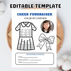 May include: A white printable cheerleading fundraiser template with the text "EDITABLE TEMPLATE", "CHEER FUNDRAISER", and "COLOR MY UNIFORM". The template includes a dress, bow, and donation options.