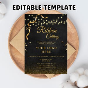 May include: A black and gold invitation template for a ribbon cutting ceremony. The invitation features gold text, confetti, and string lights. The text includes "Ribbon Cutting", "Your Logo Here", and event details. The invitation is on a wooden plate with a kraft paper envelope.