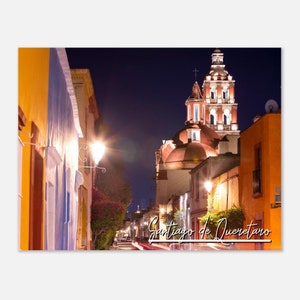 Santiago de Queretaro Mexico Poster Print Wall Art | Santiago de Queretaro Home Decor | Historic Church Santiago de Queretaro Travel Photo