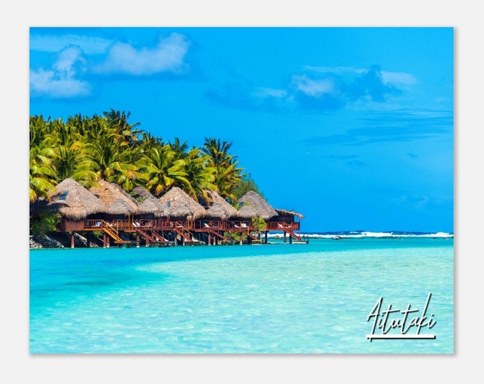 Aitutaki Cook Islands Poster Wall Art | Aitutaki Beach Huts Home Decor | Aitutaki Coast Print | Aitutaki Paradise Island Travel Photo Gift