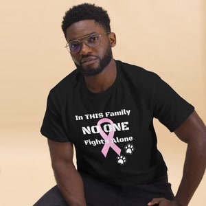 F Cancer Men&#39;s T Shirt, Dog Dad, In This Family NO ONE Fights Alone, Cancer Awareness, Canine Cancer Awareness