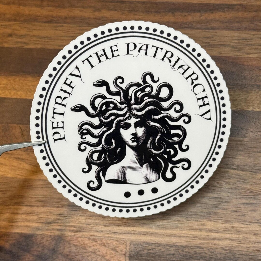 Petrify the Patriarchy Medusa Vinyl Sticker - Etsy