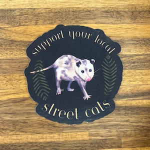 Support Your Local Street Cats Vinyl Sticker