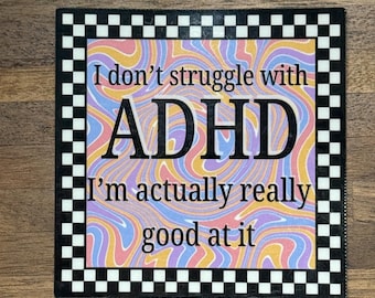 I Don't Struggle With ADHD Sticker