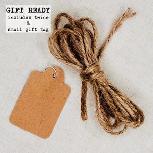 gift ready with twine and tag