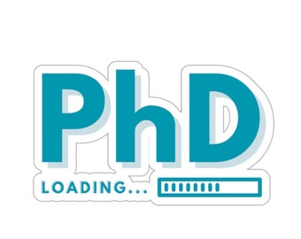 Adesivo di caricamento PhD / Dottorato, Dottorale, Candidatura, Dottorato, Dissertazione, Studioso, Dottorando, Studente, Laurea, Laureato, Scuola