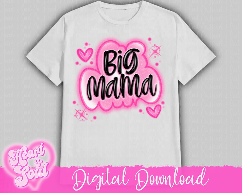 May include: White t-shirt with a pink and black graphic that says "Big Mama".